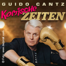 Guido Cantz - Komische Zeiten 04.12.2026 Alter Gasometer Zwickau