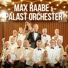 Max Raabe & Palast Orchester - Neues Programm 2027 22.01.2027 Sparkassen-Arena