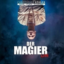 Christopher Köhler - Der Magier 06.11.2026 Vogtlandhalle Greiz