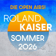 Roland Kaiser - Das Open Air 2026! 18.07.2026 Waldbühne Schwarzenberg