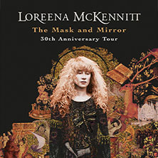 Loreena McKennitt – The Mask and Mirror - 30th Anniversary Tour 13.03.2027 Sparkassen-Arena
