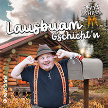 Addnfahrer - Lausbuam Gschicht'n 14.05.2027 Konzert- und Ballhaus Neue Welt