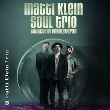 Matti Klein Soul Trio 26.04.2026 Alte Papierfabrik Greiz - KulturGarage