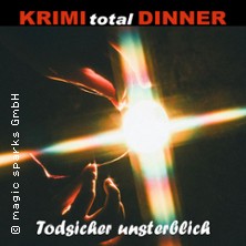 KRIMI total DINNER - Todsicher unsterblich 08.05.2026 First Inn Hotel Zwickau