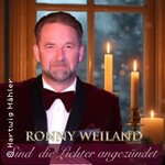 Ronny Weiland - Sind die Lichter angezündet