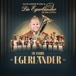 Alexander Wurz und die Egerländer - 70 Jahre Jubiläumstournee