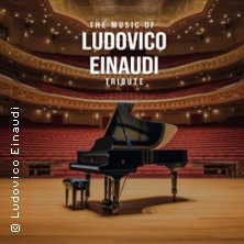 The Music of Ludovico Einaudi - Tribute-Klavierkonzert 12.11.2026 Schützenhaus Hohenstein-Ernstthal