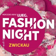 Mercedes Fashion Night - Abschluss-Show mit Award-Verleihung 26.09.2026 Hauptmarkt Zwickau Fashion Night Zelt